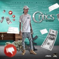 Intence - Critics (Explicit)