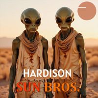 Hardison - Sun Bros. (Explicit)