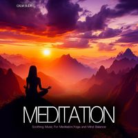 Calm Buda - Meditation - Soothing Music For Meditation, Yoga and Mind Balance