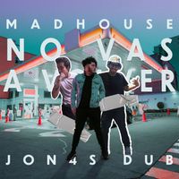 Madhouse, Danno Summer - No Vas A Volver (Jon4s Dub)