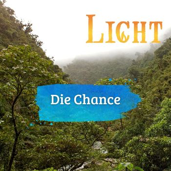 Licht - Die Chance