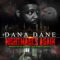 Dana Dane - Nightmares Again (Explicit)