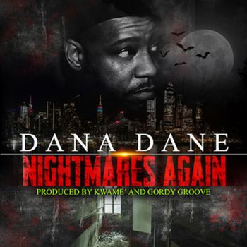 Dana Dane - Nightmares Again (Explicit)