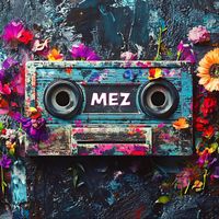MEZ - MEZ EP (Explicit)