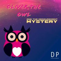 Amber Smith - Oliver the Owl and the Measurement Mystery