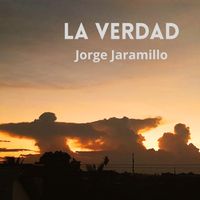 JORGE JARAMILLO - LA VERDAD