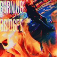 Luminous - Burning Bridges (Explicit)