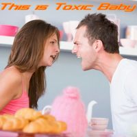 Chad Jenner - This Is Toxic Baby