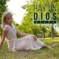 Becca - Hay Un Dios