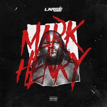 Larsé - Mark Henry  (Explicit)