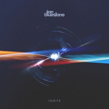 ilan Bluestone - Ignite