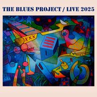 The Blues Project - The Blues Project / Live 2025 (Live)