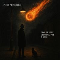 Poor at Parkour - August 2027 Between 27th & 29th