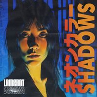 LAMEBOT - ネオンカラー Shadows (2025 Re-Master [Explicit])