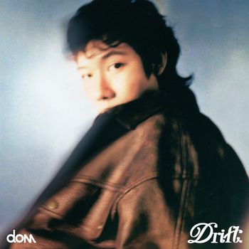 dom - Drift.