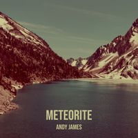 Andy James - Meteorite