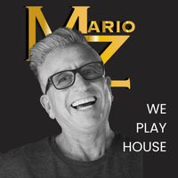 Mario Z - We Play House