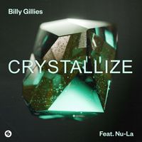 Billy Gillies - Crystallize (feat. Nu-La)