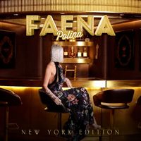 POLINA - Faena (New York Edition)