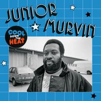 Junior Murvin - Cool Down The Heat