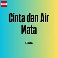 Cinta - Cinta dan Air Mata