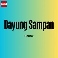 Cantik - Dayung Sampan