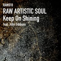 Raw Artistic Soul - Keep On Shining