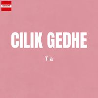 Tia - Cilik Gedhe