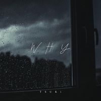 TSUKi - Why