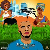BIZA - Something (Explicit)