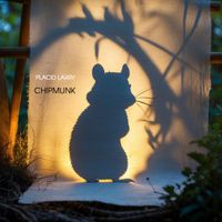 Placid Larry - Chipmunk