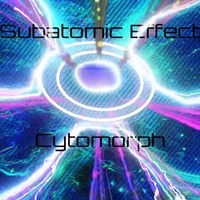 Cytomorph - Subatomic Effect