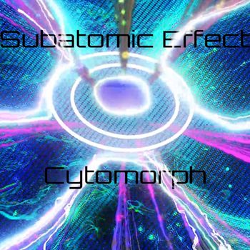 Cytomorph - Subatomic Effect