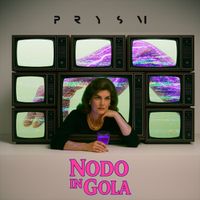 Prysm - Nodo In Gola
