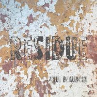 Paul Beaudoin - residue
