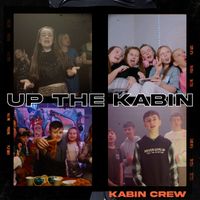 Kabin Crew - Up The Kabin