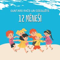 Guntars Račs - 12 mēneši
