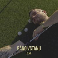 Elmo - Ráno Vstanu