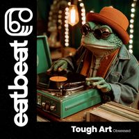 Tough Art - Obsessed