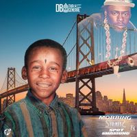 DB Tha General - Mobbing Sydewayz Spot Smashing (Explicit)