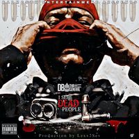 DB Tha General - I See Dead People (Explicit)