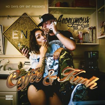 Anonymous That Dude - Coffee & Kush (Explicit)