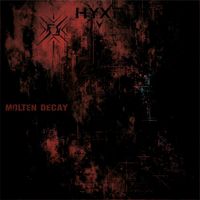 HYXR - MOLTEN DECAY