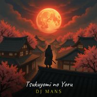 Dj Mans - Tsukuyomi no Yoru