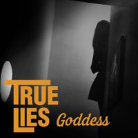 True Lies - Goddess
