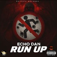 Echo Dan - Run Up