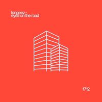 Longeez - Eyez On The Road