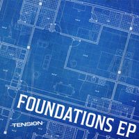 TENSION - Foundations EP