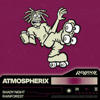 Atmospherix - Shady Night / Rainforest