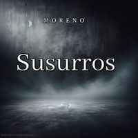 MORENO - Susurros